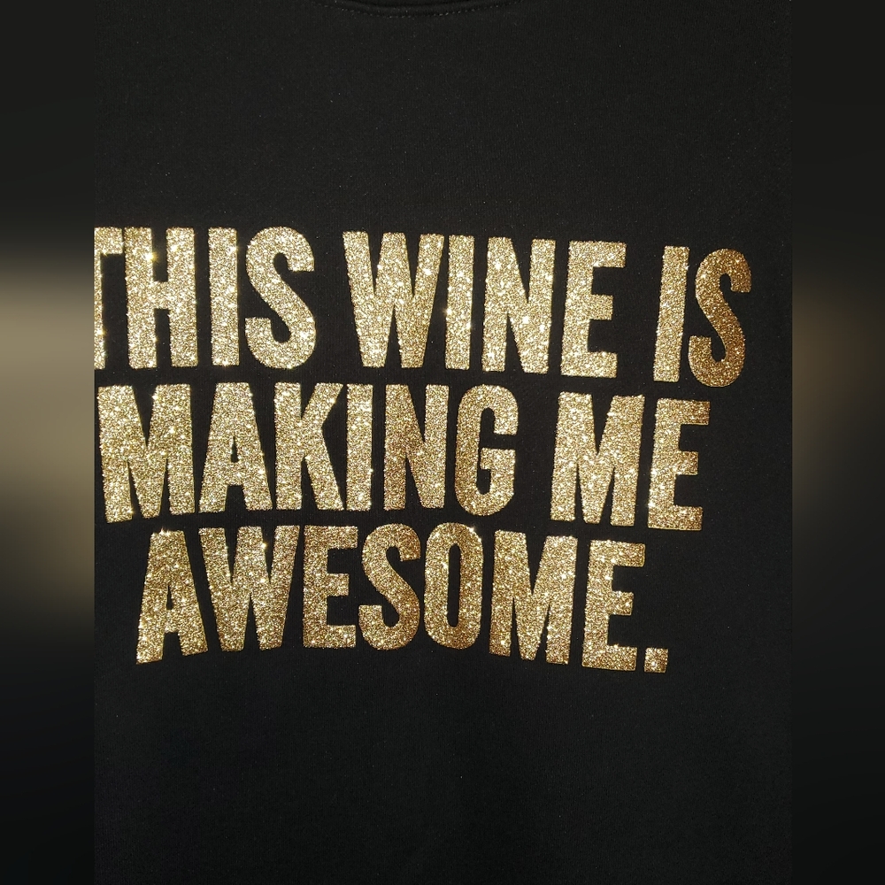 32. NWT BTL "This Wine Is Making Me Awesome." - Picture 2 of 8